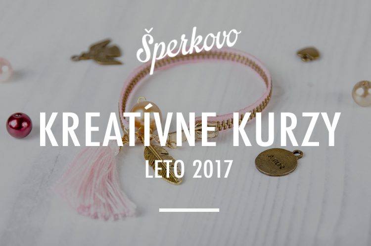Kreatívne kurzy Leto 2017